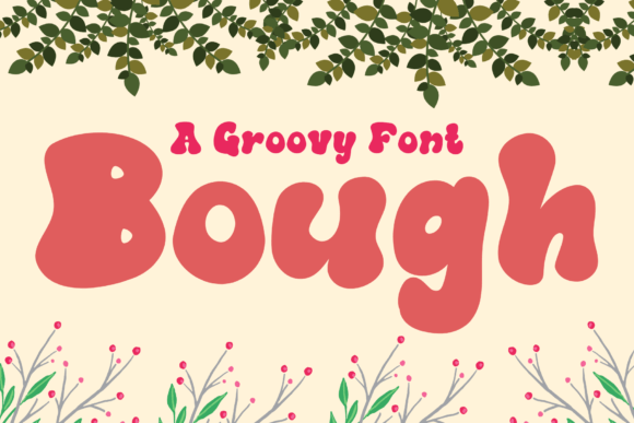 Bough: A Retro Groovy Display Font for Web Design