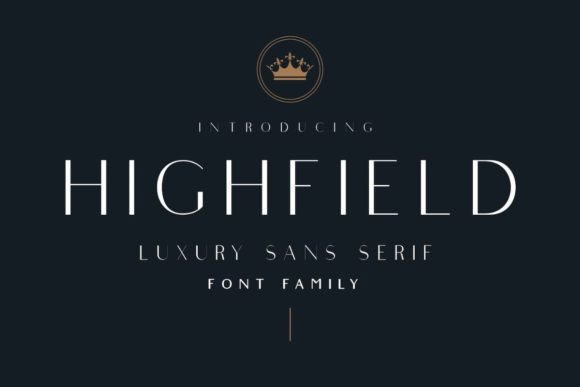 Highfield: A Luxury Sans Serif Font for Crafters