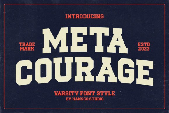 Meta Courage: The Varsity Jersey Font for Bold Brands